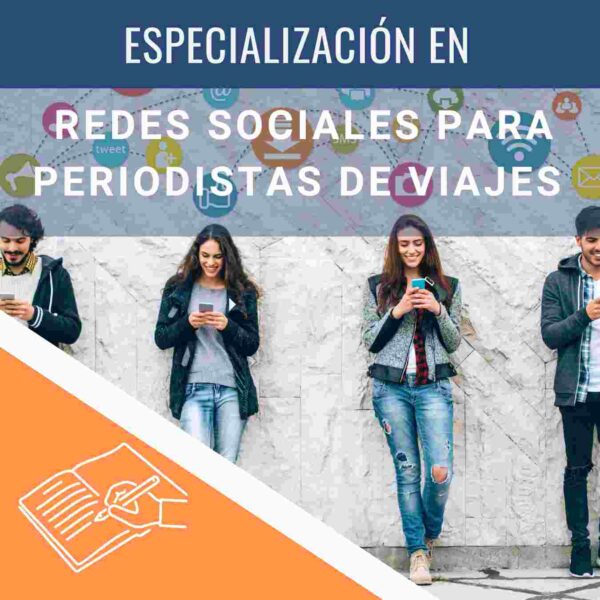 Especialización en Redes Sociales para Periodistas de Viajes