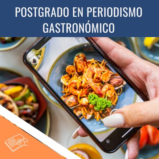 Postgrado en Periodismo Gastronómico