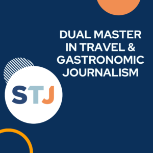 Dual Master in Travel & Gastronomic Journalism
