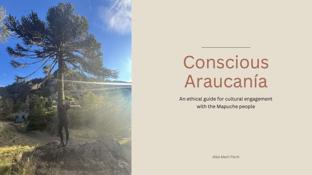 Cover of Conscious Araucanía, an ethical guide to visiting Mapuche communities in Chile by STJ student Alba Martí Florit
