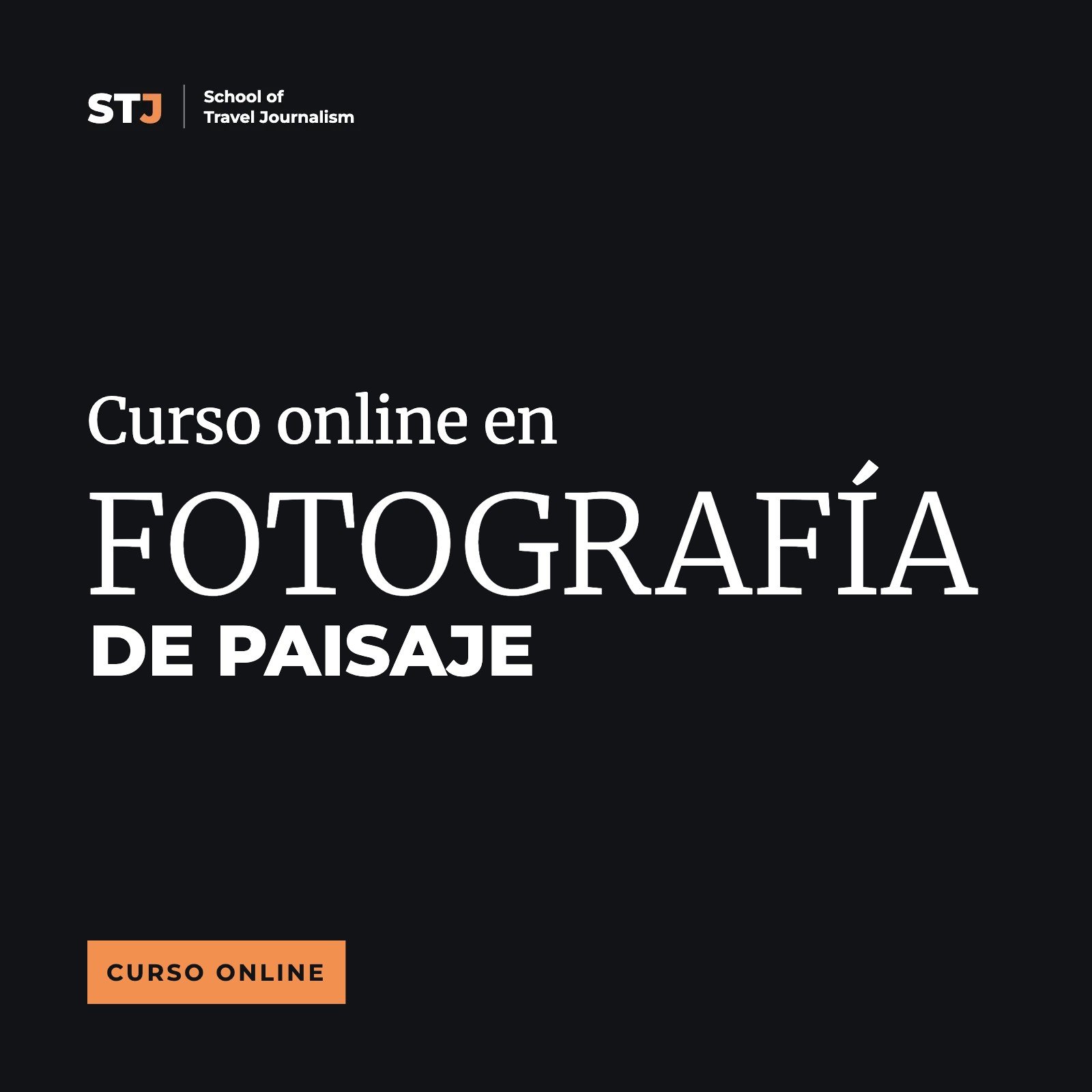 Portada: Curso online en Fotografía de Paisaje | School of Travel Journalism