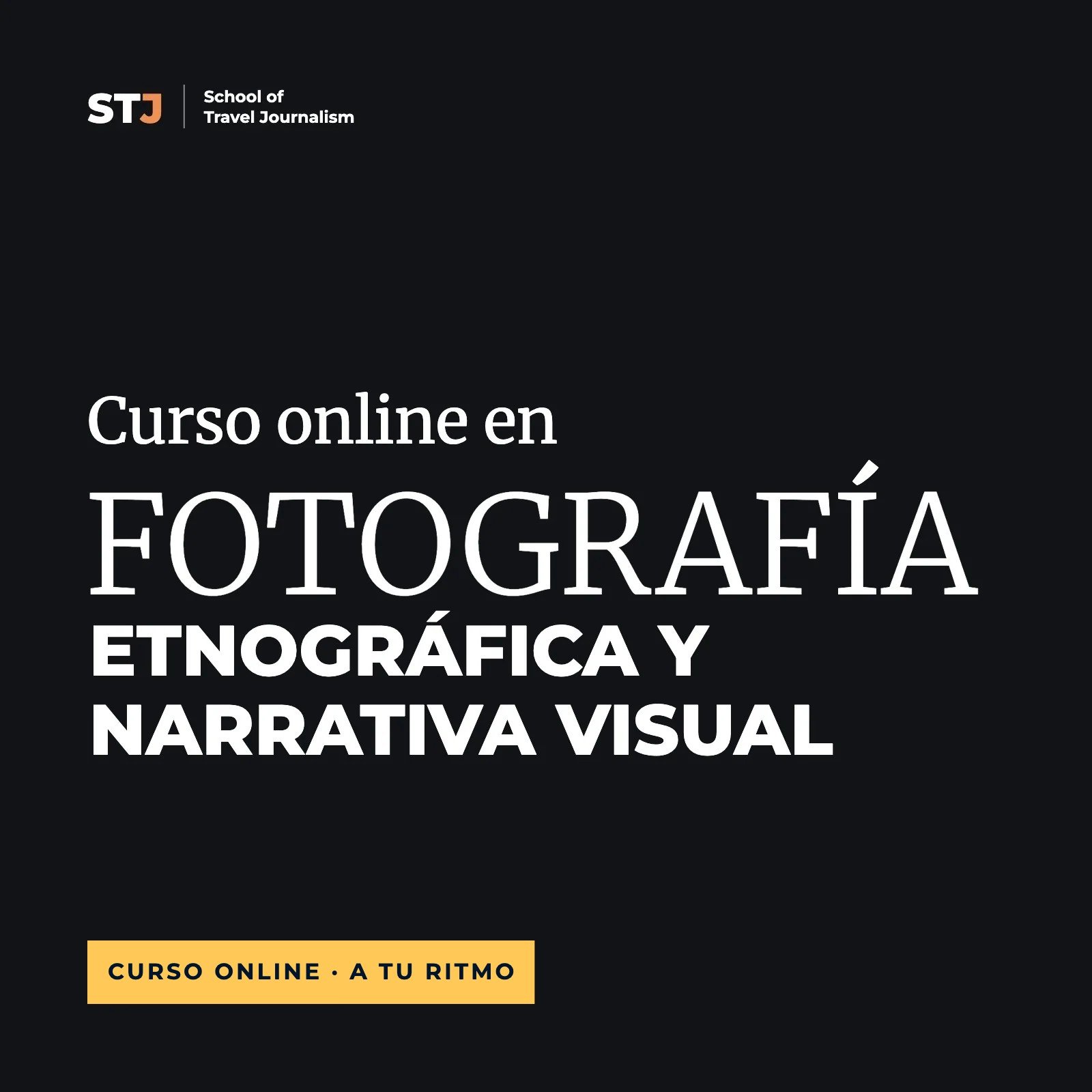 A tu ritmo: Curso online en Fotografía Etnográfica y Narrativa Visual