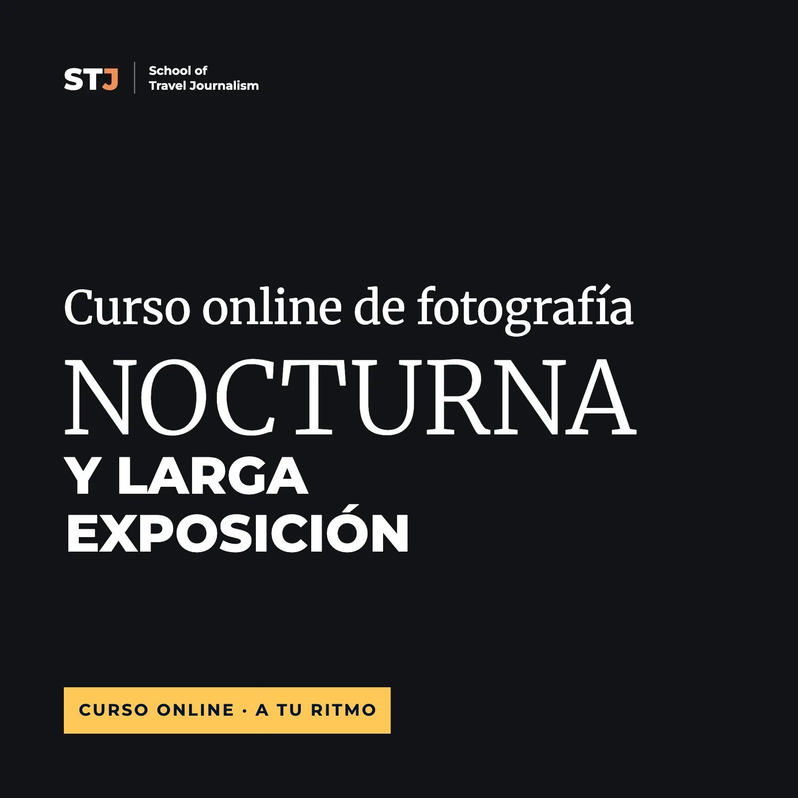 A tu ritmo: Curso online en Fotografía Nocturna y Larga Exposición
