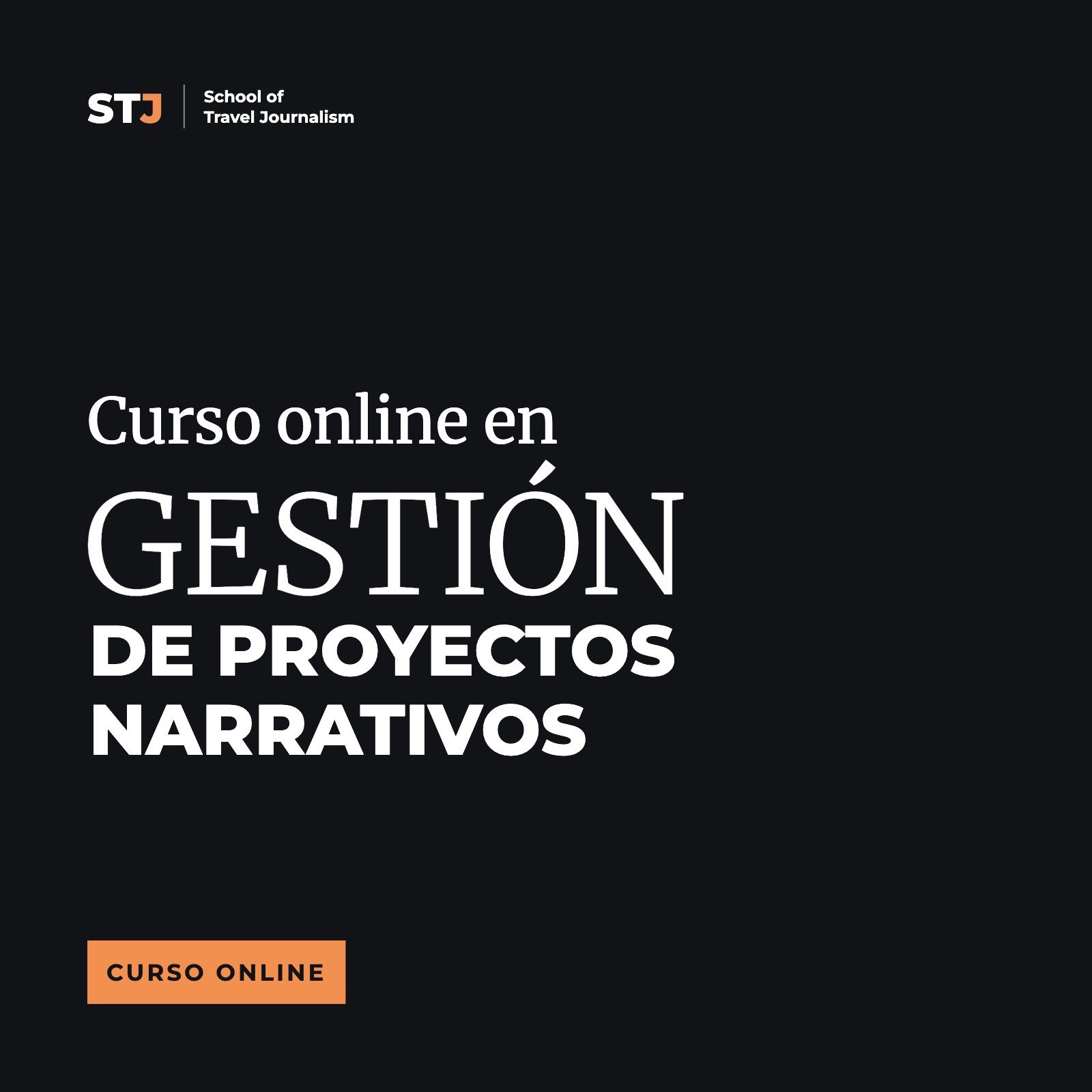 Portada: Curso online en Gestión de Proyectos Narrativos | School of Travel Journalism