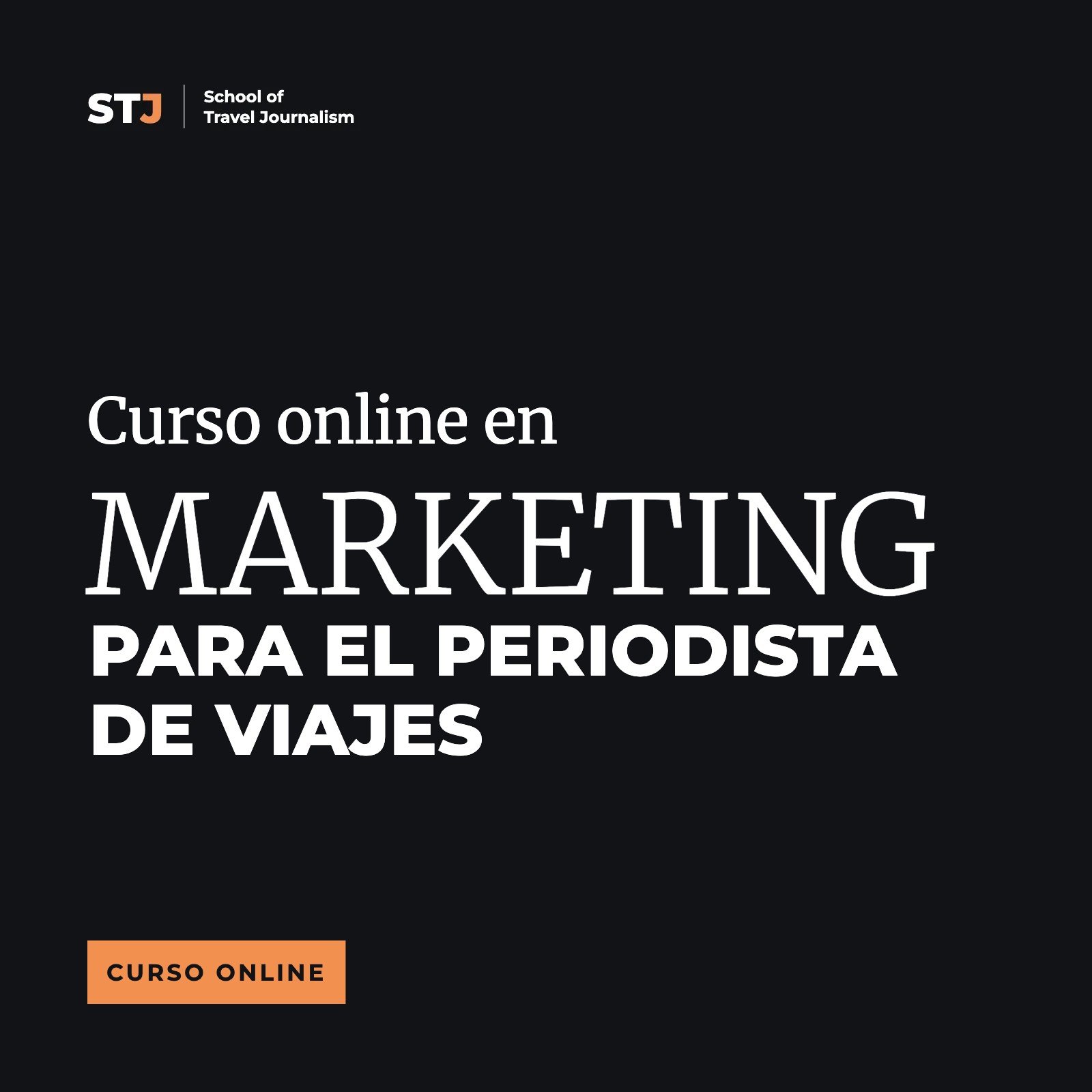 Portada: Curso online en Marketing para el Periodista de Viajes | School of Travel Journalism