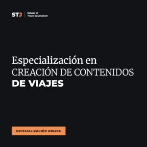 Portada: Especialización en CREACIÓN DE CONTENIDOS DE VIAJES | School of Travel Journalism