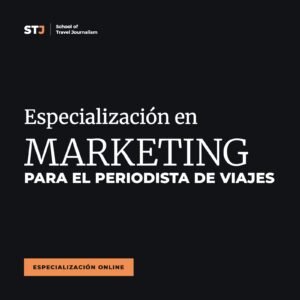 Portada: Especialización en MARKETING PARA EL PERIODISTA DE VIAJES | School of Travel Journalism