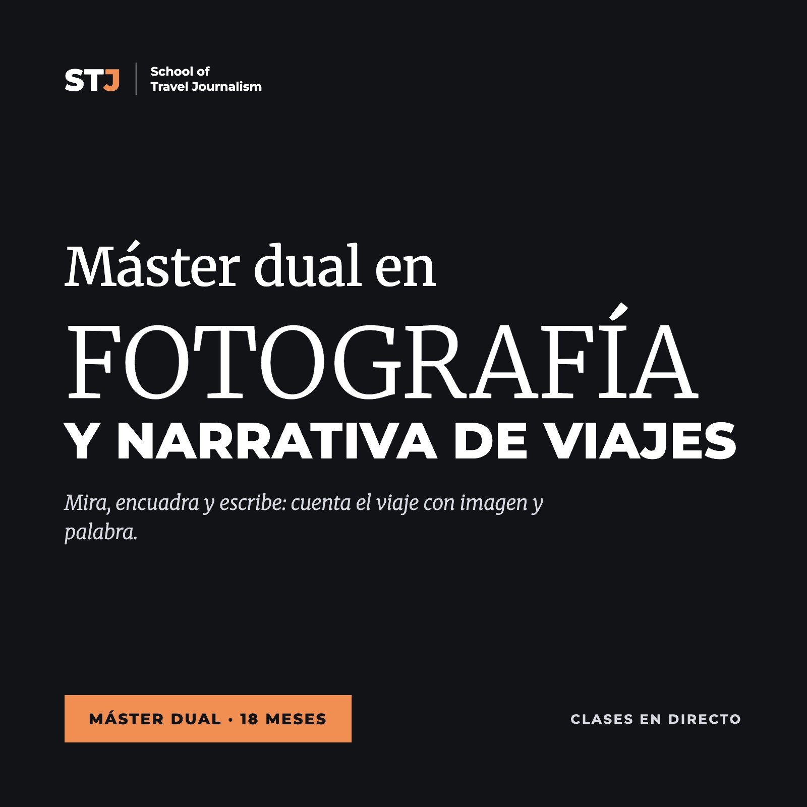 Portada: Máster dual en FOTOGRAFÍA Y NARRATIVA DE VIAJES | School of Travel Journalism