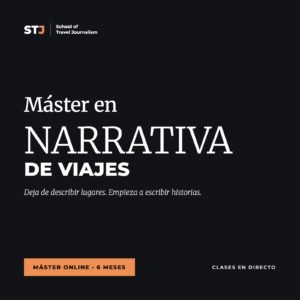 Portada: Máster en NARRATIVA DE VIAJES | School of Travel Journalism