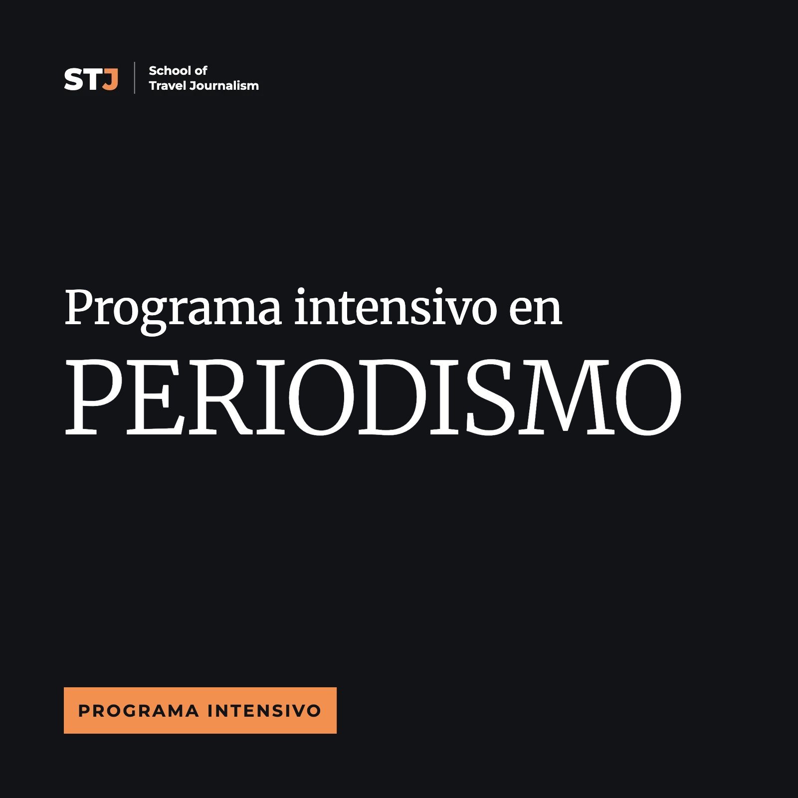 Portada: Programa Intensivo en Periodismo | School of Travel Journalism