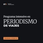Portada: Programa Intensivo en Periodismo de Viajes | School of Travel Journalism