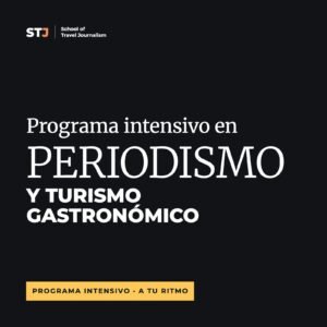 Programa Intensivo en Periodismo y Turismo Gastronómico a tu ritmo