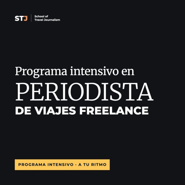 Programa Intensivo en Periodista de Viajes Freelance a tu ritmo