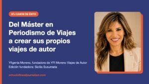 Yfigenia Moreno, alumna del Máster en Periodismo de Viajes de STJ y creadora de YFI Moreno Viajes de Autor